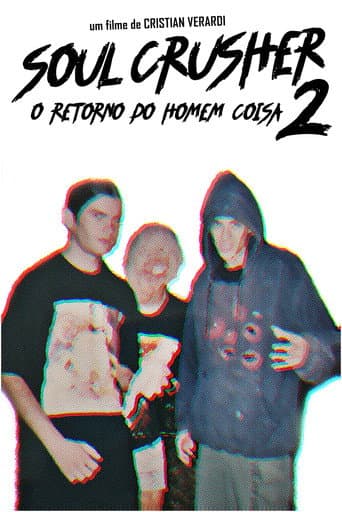 Soul Crusher 2: O Retorno do Homem Coisa