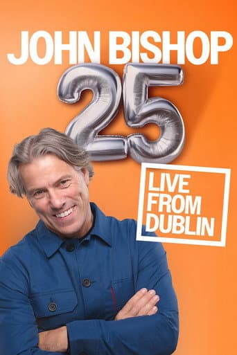 John Bishop 25 Tour: Live From Dublin