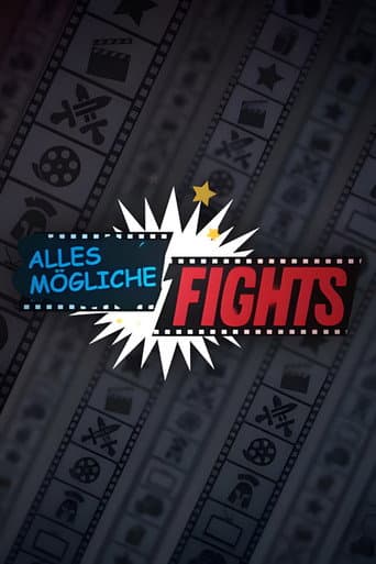 Alles Mögliche Fights