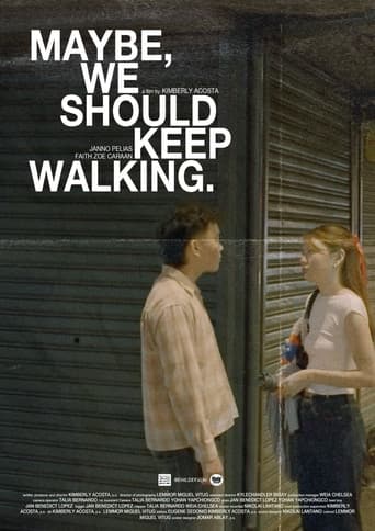 Maybe, we should keep walking.