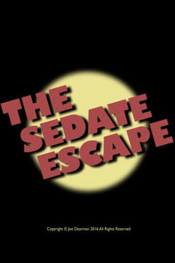 The Sedate Escape