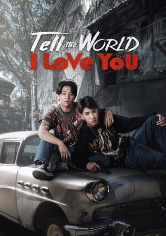 Tell the World I Love You