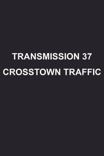Transmission 37: Crosstown Traffic
