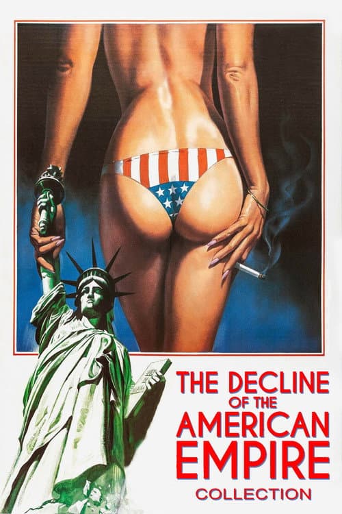 The Decline of the American Empire Collection