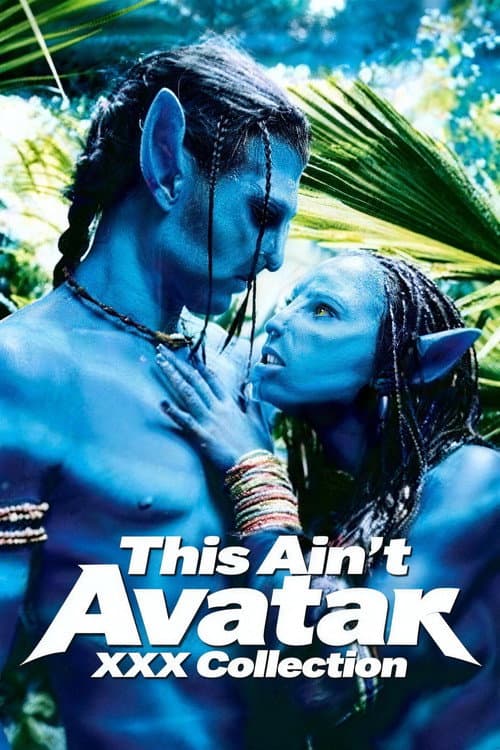 This Ain't Avatar XXX Collection