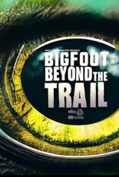 Beyond the Trail: Bigfoot