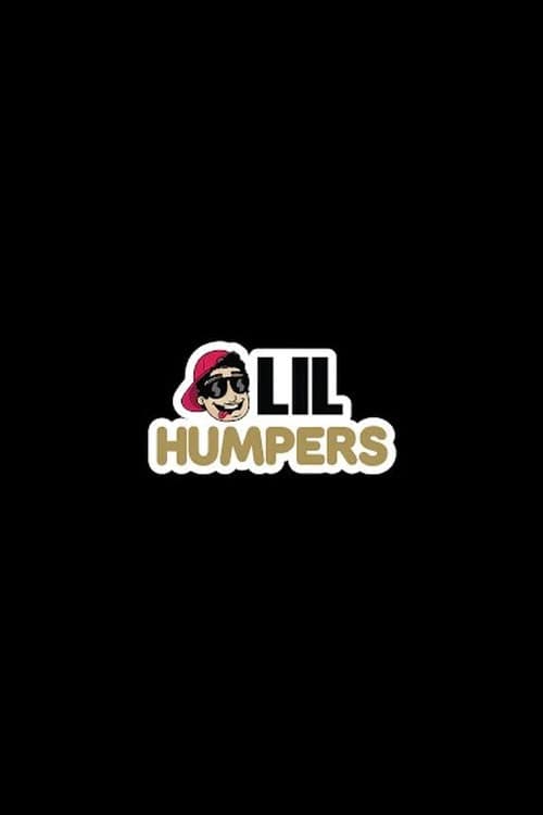 Lil Humpers Collection