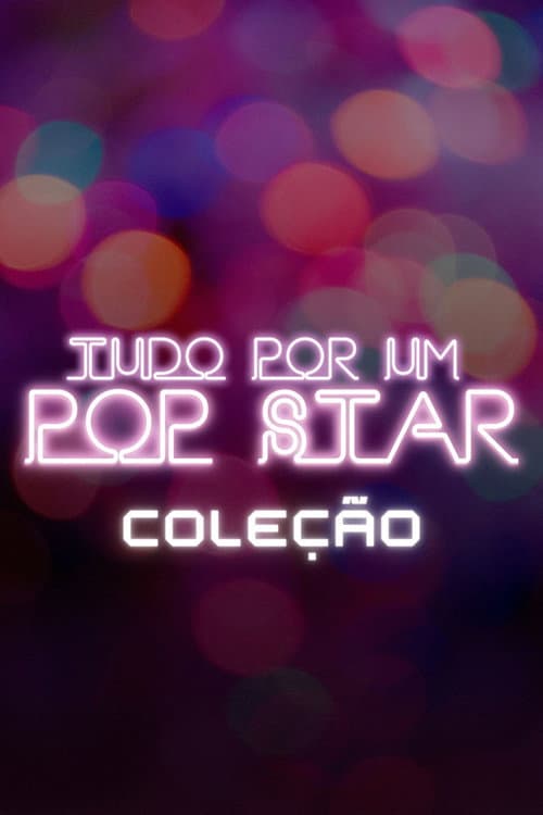 Tudo Por um Pop Star: Coleção