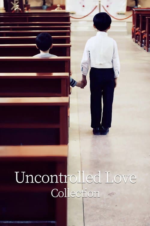 Uncontrolled Love Collection