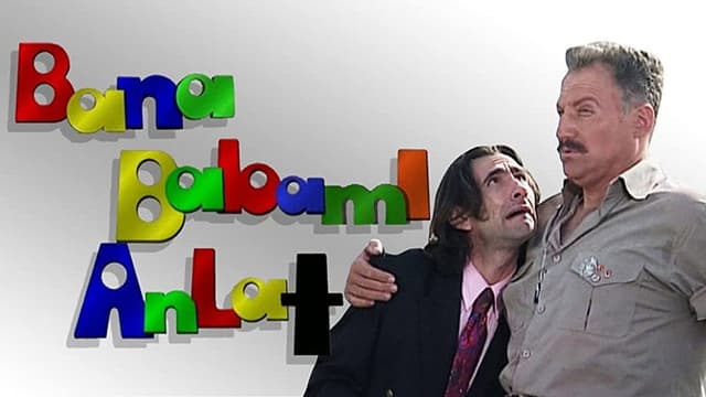 Bana Babamı Anlat
