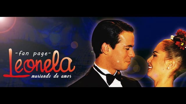 Leonela, muriendo de amor
