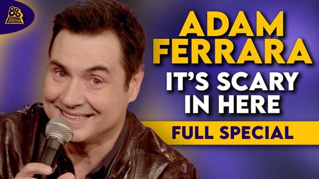 Adam Ferrara: It's Scary in Here