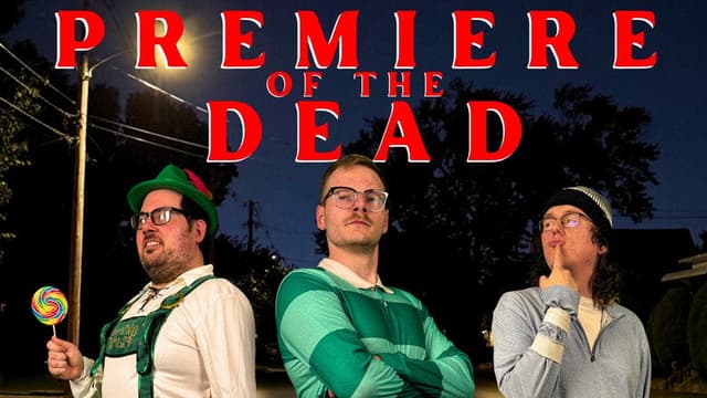 Premiere of the Dead