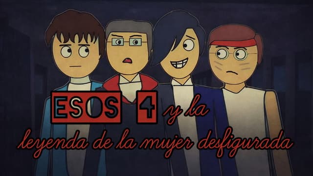 Those 4 and the legend of the disfigured woman