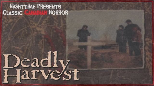 Deadly Harvest