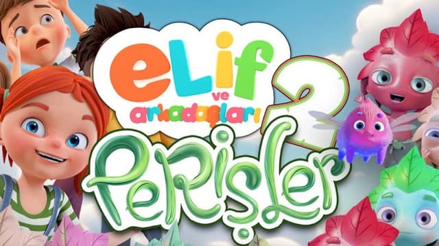 Elif ve Arkadaşları 2: Perişler