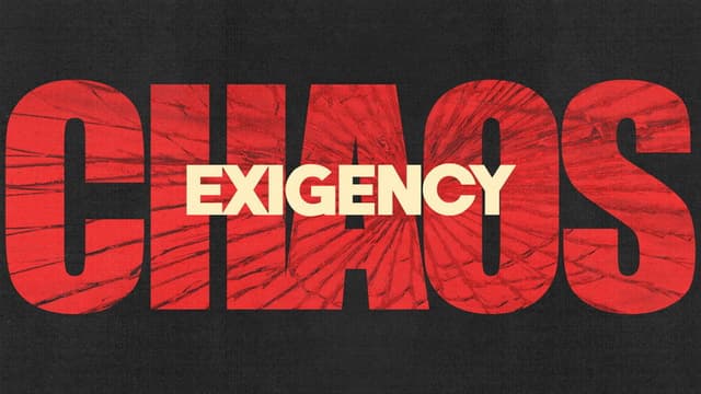Chaos Exigency