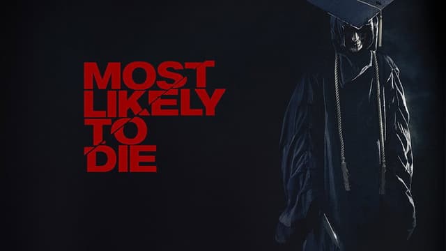 Most Likely to Die