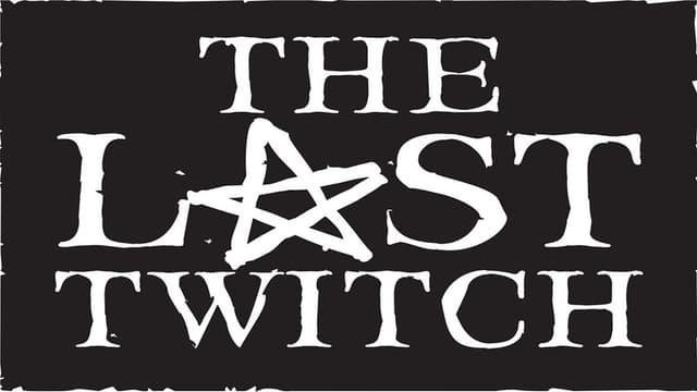 The Last Twitch