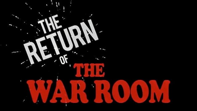 The Return of the War Room