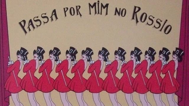 Passa por Mim no Rossio