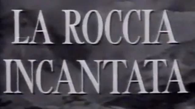 La roccia incantata