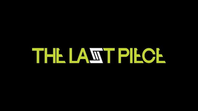 THE LAST PIECE