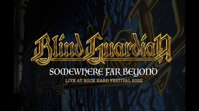Blind Guardian: Somewhere Far Beyond - Revisited: Live at Rock Hard Festival 2022