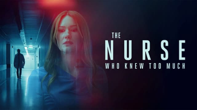 The Nurse Who Knew Too Much