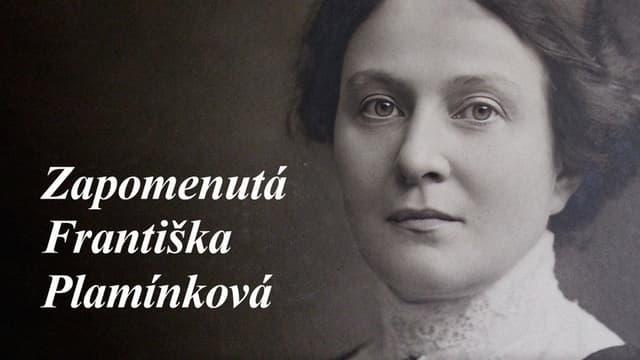 Zapomenutá Františka Plamínková