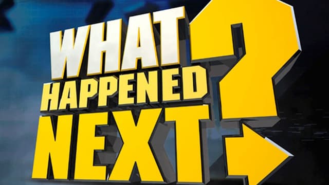 What Happened Next?