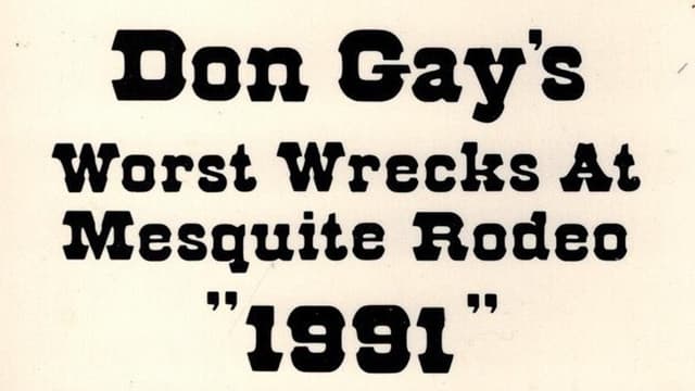 Don Gay's Worst Wrecks At Mesquite Rodeo 1991