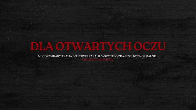 Dla otwartych oczu