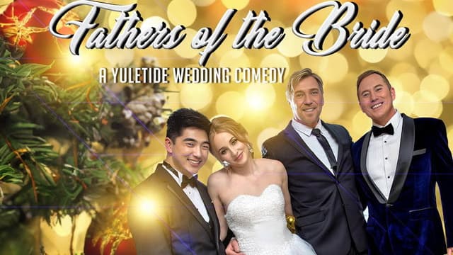 Fathers of the Bride: A Yuletide Wedding Comedy