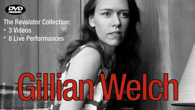 Gillian Welch: The Revelator Collection