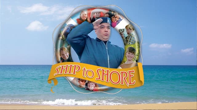 Ship to Shore