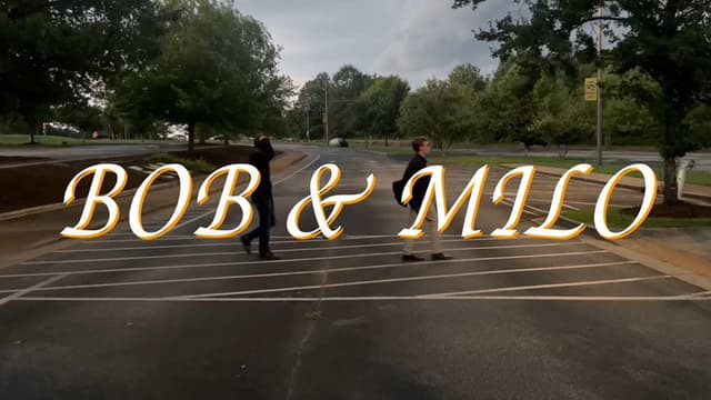 Bob & Milo