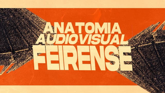 Anatomia Audiovisual Feirense
