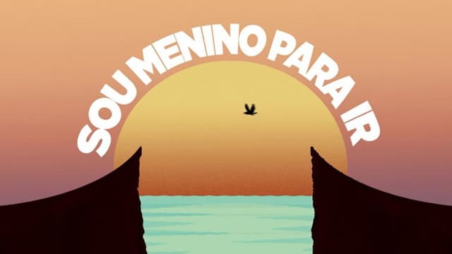 Sou Menino Para Ir