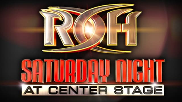 ROH: Saturday Night at Center Stage