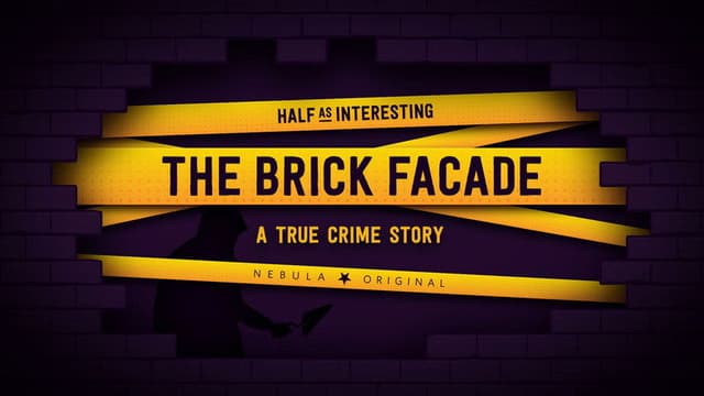 The Brick Facade: A True Crime Story