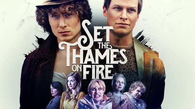 Set the Thames on Fire