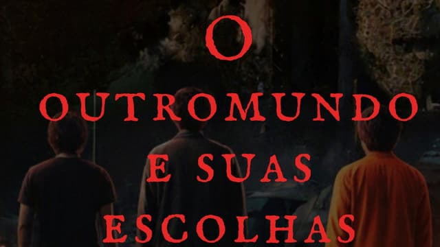 O outro mundo e suas escolhas