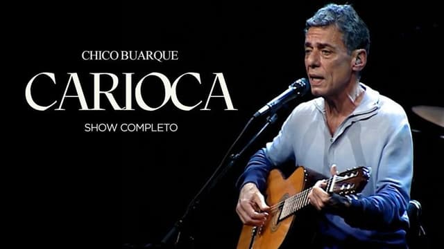 Chico Buarque: Carioca – Ao Vivo