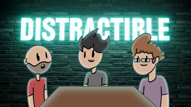 Distractible
