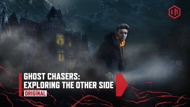 Ghost Chasers: Exploring the Other Side