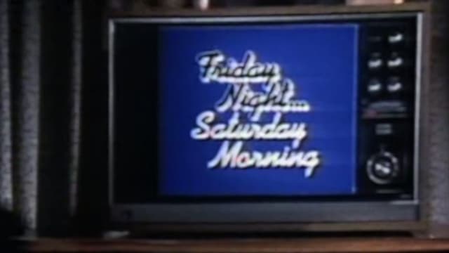Friday Night, Saturday Morning