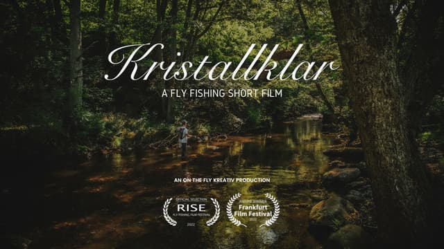 Kristallklar - A Fly Fishing Short Film