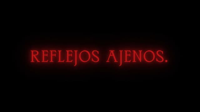 Reflejos Ajenos