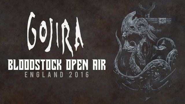 Gojira: Bloodstock Open Air 2016